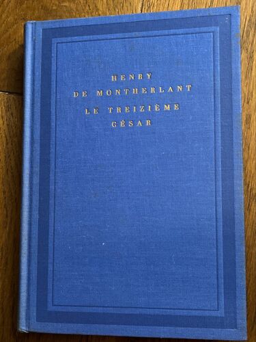 Le Treizième César, Henry De Montherlant - Collection Soleil - Numéroté