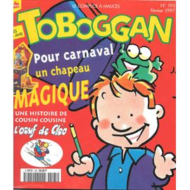 Toboggan Magazine N°195 [Dès 5 Ans] - Avec Un Chapeau Magique À Fabriquer (02/1997)