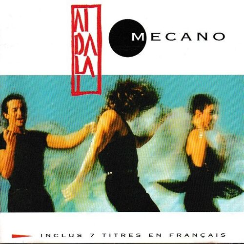 Mecano Aidalai. 1 Cd De 14 Titres. Style: Vocal Latin-Pop Synth-Pop & World-Country Rumba Romantic-Ballad Downtempo. (P) 1991 ®Ariola. © ®Bmg. Made In Germany. By ®Sonopress. «1ère Édition Jewel Case»