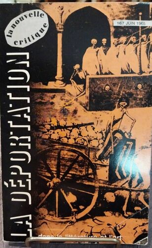 La Nouvelle Critique N°167 Juin 1965. La Deportation