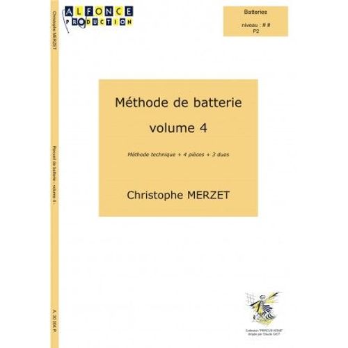 Christophe Merzet : Recueil De Batterie Volume 4 - Méthode Technique + 4 Pièces + 3 Duos - Alfonce Production