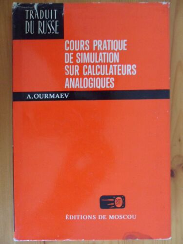 Cours Pratique De Simulation Sur Calculateurs Analogiques (Traduit Du Russe)