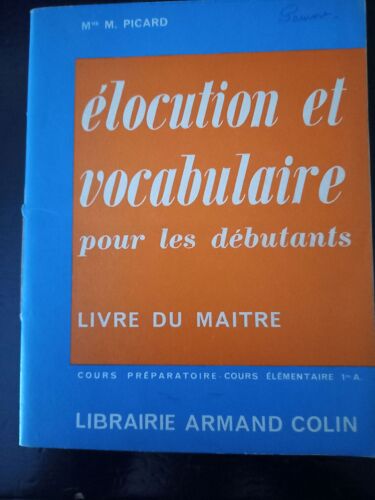 Elocution Et Vocabulaire Pour Les Débutants Livre Du Maître, Mme Et M. Picard Armand Colin