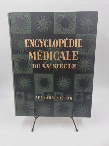 Livre Encyclopédie Médicale Du Xxe Siècle (Fernand Nathan) D’Occasion