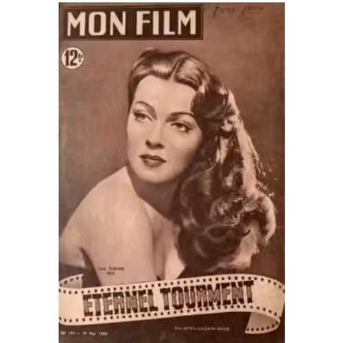 Mon Film N° 194 _ 10 Mai 1950 _ Lana Turner Dans "Eternel Tourment" : Film De George Sidney ; Production Film Metro Goldwyn Mayer