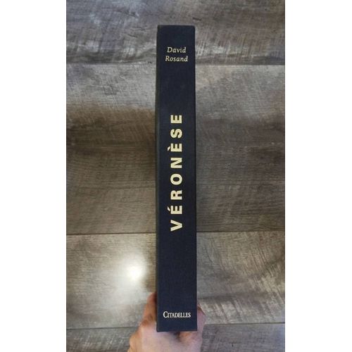 Véronèse ; David Rosand ; Citadelles & Mazenod 2012