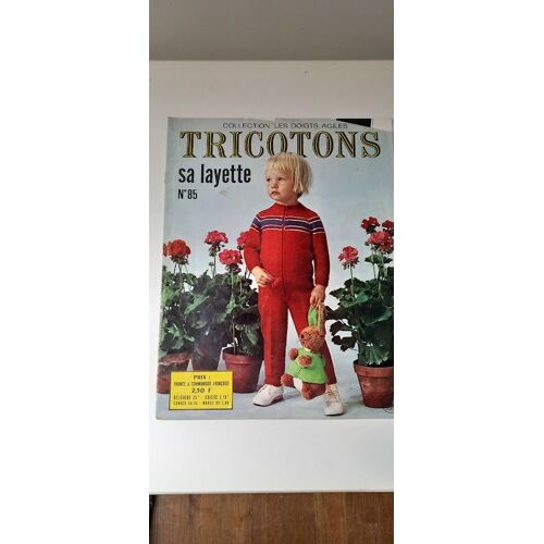Collection "Les Doigts Agiles" : Tricotons Sa Layette N° 85