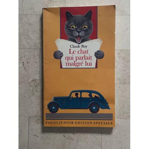 Le Chat Qui Parlait Malgré Lui, Par Claude Roy