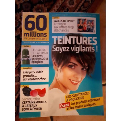 60 Millions De Consommateurs N°544 Teintures Soyez Vigilants ! Silicone, Téflon Les Moules À Éviter.