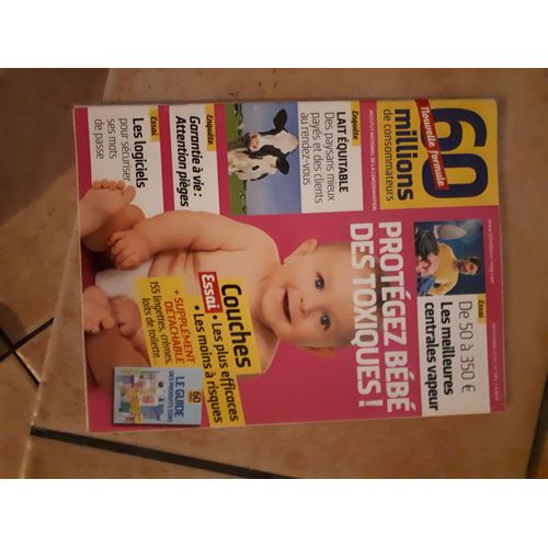 60 Millions De Consommateurs N°540, Protegez Bébé Des Toxiques ! Les Meilleures Centrales Vapeur, Lait Équitable...