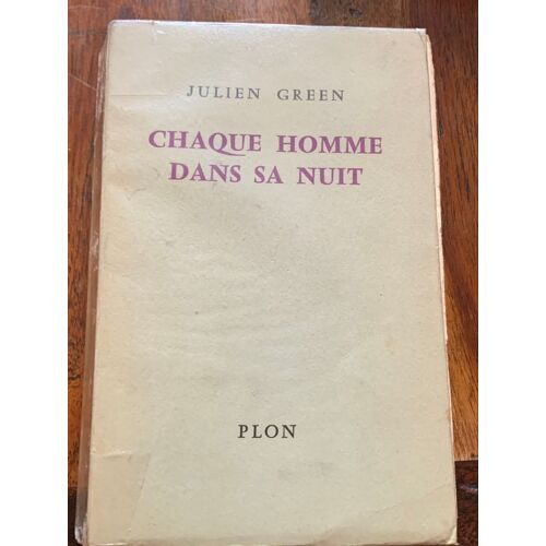 Chaque Homme Dans Sa Nuit Julien Green Édition 1960