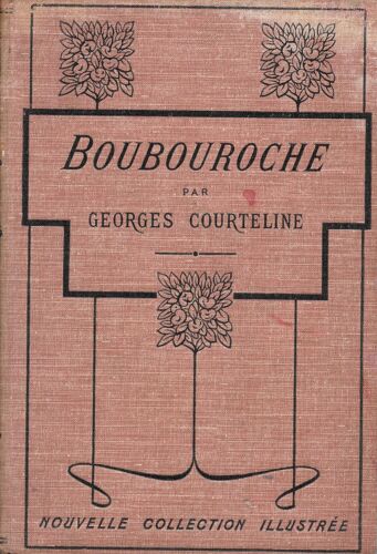 "Boubouroche". Georges Courteline [Recueil De Nouvelles] - Couverture Cartonnée - Ed.: Calmann-Lévy