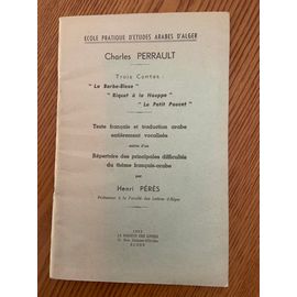 Ecole Pratique D'Etudes Arabes D'Alger .1952. Trois Contes De Charles Perrault.