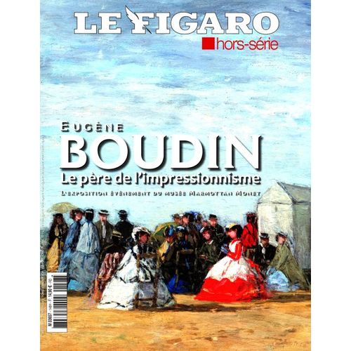 Le Figaro 148 H Eugène Boudin Le Père De L'Impressionnisme