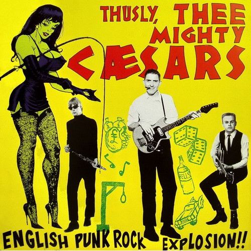 Thee Mighty Caesars "English Punk Rock Explosion !!" (33t)