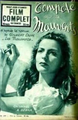 Le Film Complet N° 379 _ 27 Juin 1953 _ Charles Vanel Et Andrée Debar Dans "Tempête Sur Les Mauvents" ; Film De Gilbert Dupé, D'après Son Roman ; Production Agence Générale Cinégraphique - Sagitario