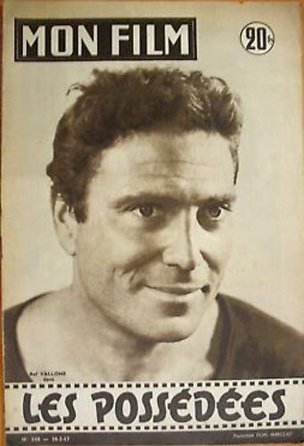 Mon Film N° 548 _ 20 Février 1957 _ Raf Vallone Dans "Les Possédées" ; Film De Charles Brabant ; Production Films Marceau