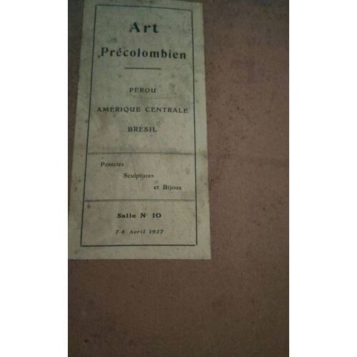 Catalogue D'Enchères Arts Précolombien Pérou Amérique Centrale Brésil Poteries Péruviennes De Nazca - Poteries Sculptures Bijoux - Hôtel Drouot Salle Numéro 10 - Les 7 8 Avril 1927 - M. Flagel Fortier
