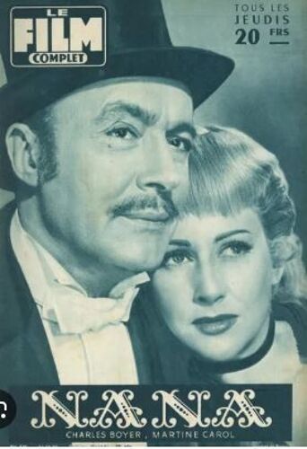 Le Film Complet N° 540 _ 24 Novembre 1955_ Charles Boyer Et Martine Carol Dans "Nana" ; Film De Christian Jaque, D'après Le Roman De Emile Zola ; Production Jacques Roitfield, France International