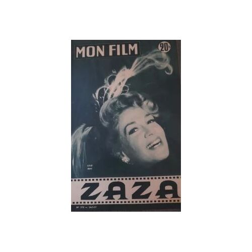 Mon Film N° 570 _ 24 Juillet 1957_ Lilo Dans "Zaza" ; Film De René Gaveau ; Production Uec - Claude Colbert - Général Productions Snc - Upf