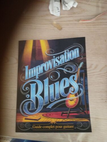 Improvisation Blues, Guide Complet Pour Guitare