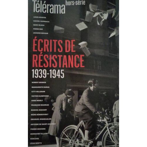 Telerama Hors Serie " Ecrits De Résistance" 1939-1945