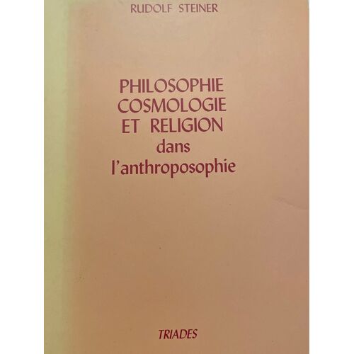 Steiner, Philosophie Cosmologie Et Religion