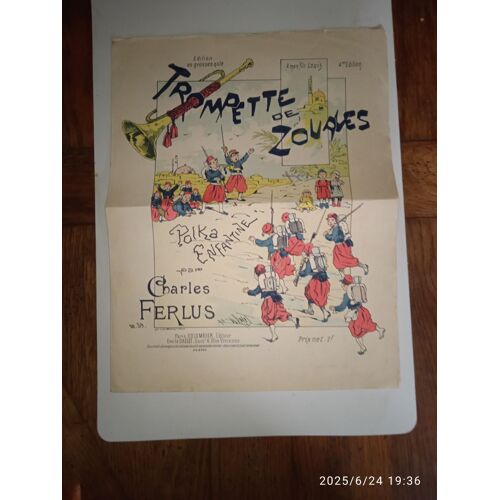 Charles Ferlus. Trompette De Zouaves. Polka Enfantine. Piano. 4e Édition. Colombier, Gallet. Sans Date. Usures.