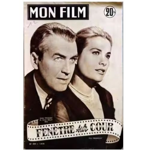 Mon Film N° 458 _ 1er Juin 1955 _ James Stewart Et Grace Kelly Dans "Fenêtre Sur Cour" ; Film De Alfred Hitchcock ; Production Film Paramount