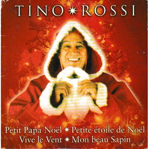 Tino Rossi Petit Papa Noël - Vive Le Vent - Mon Beau Sapin. 1cd Single Cardsleeve 4 Titres Style: Children Traditional & Holiday Chanson (P) 2001®L. Rossi Productions ©®Emi Music Made In France By®Kdg