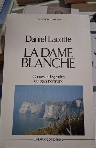 Daniel Lacotte La Dame Blanche