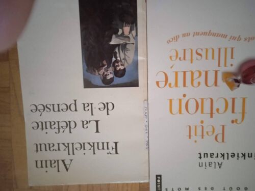 Alain Finkielkraut La Défaite De La Pensée +Petit Dictionnaire Illustré
