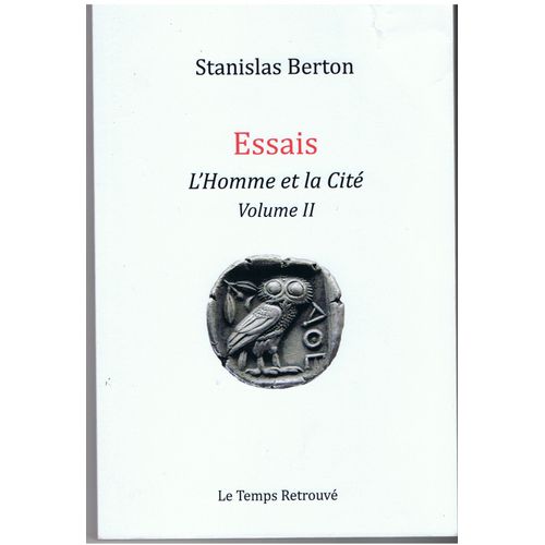 Essais- L'homme Et La Cité -Volume Ii (French Edition)