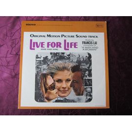 Live For Life (Vivre Pour Vivre) : Bande Originale Du Film De Claude Lelouch Avec Annie Girardot Et Yves Montand