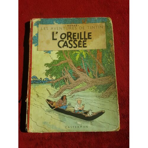 Les Aventures De Tintin Tome 6 - L'oreille Cassée - Edition B8 De 1953, Feuillage Des Arbres Bleu Sur Le 1er Plat