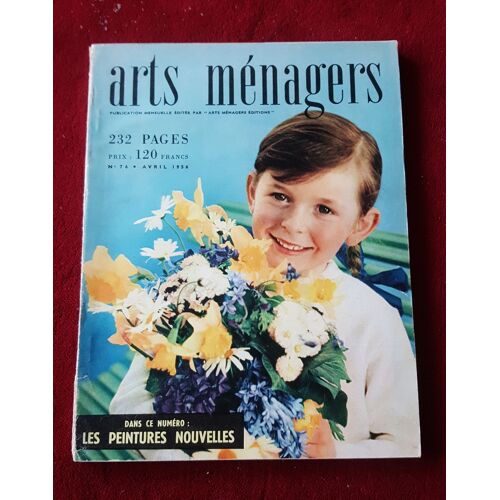 Arts Menagers N° 76 Du 01/04/1956 - Les Peintures Nouvelles.