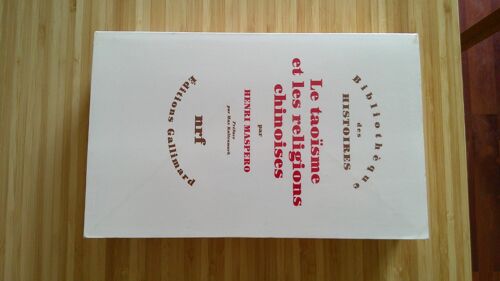Henri Maspéro. Le Taoïsme Et Les Religions Chinoises. "Bibliothèque Des Histoires" Gallimard 2007