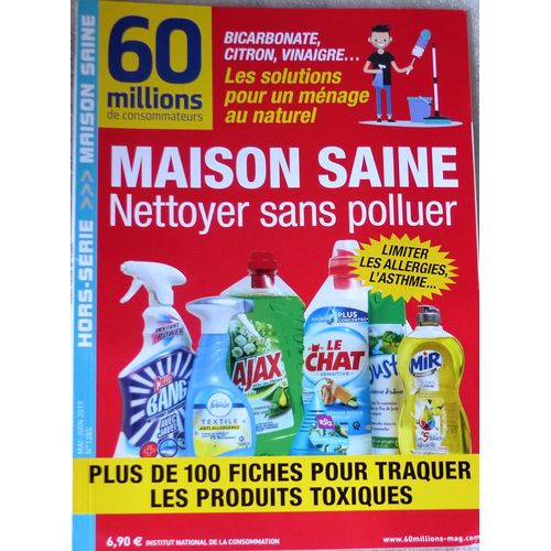 60 Millions De Consommateurs N° 1285: Maison Saine Nettoyer Sans Polluer