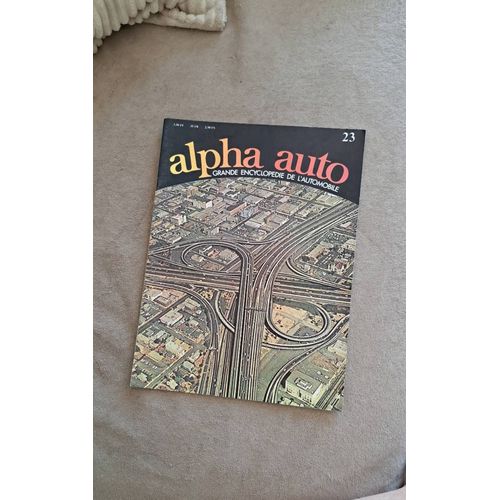 Alpha Auto. Grande Encyclopedie De L'Automobile. N°23