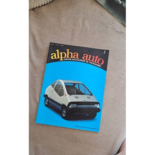 Alpha Auto. Grande Encyclopedie De L'Automobile. N°2