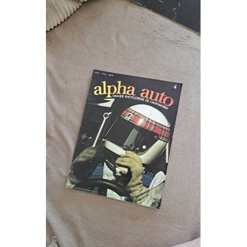 Alpha Auto. Grande Encyclopedie De L'Automobile. N°4