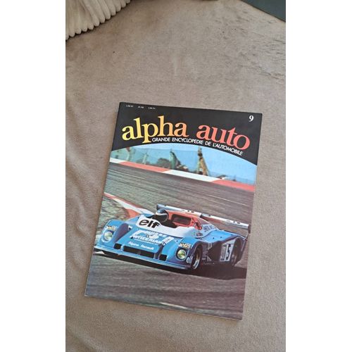 Alpha Auto. Grande Encyclopedie De L'Automobile. N°9