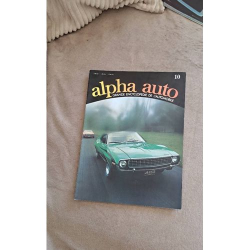 Alpha Auto. Grande Encyclopedie De L'Automobile. N°10