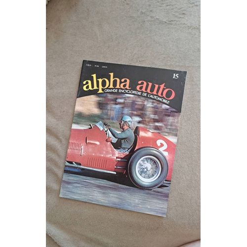 Alpha Auto. Grande Encyclopedie De L'Automobile. N°15