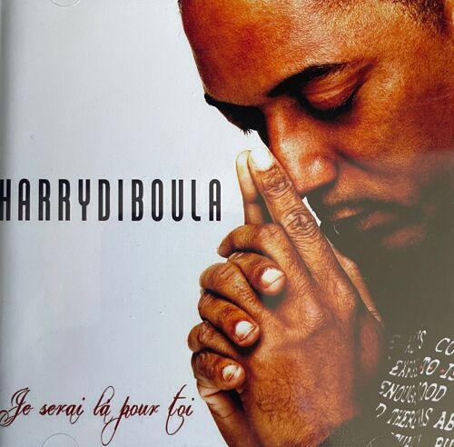 Harry Diboula - Je Serai Là Pour Toi (2011)