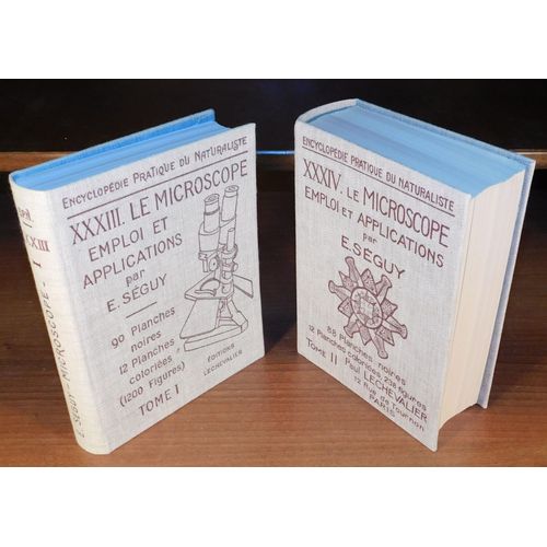 Le Microscope, Emploi Et Applications (Complet En Deux Volumes) Seguy, E.