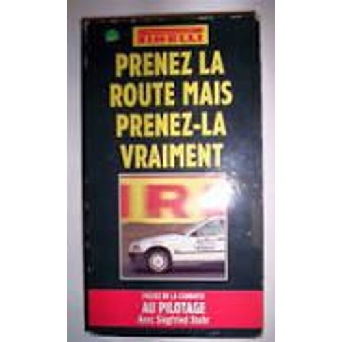 Prenez La Route Mais Prenez La Vraiement