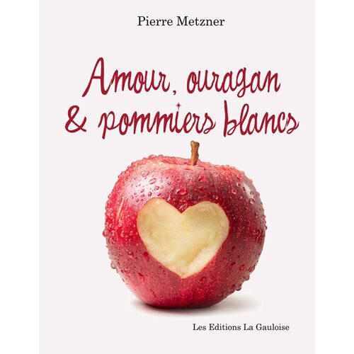 Amour, Ouragan Et Pommiers Blancs