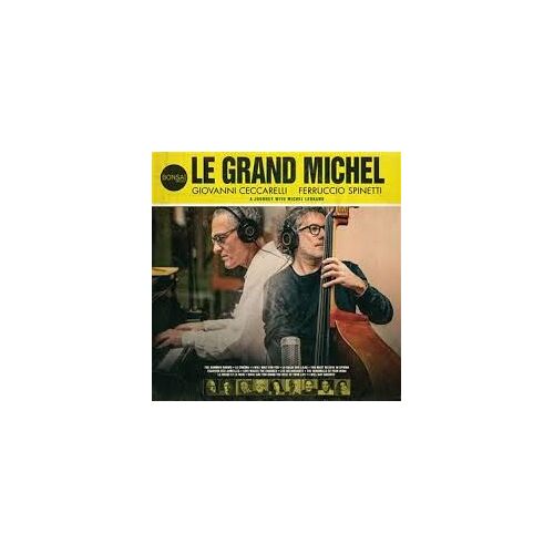 Giovanni Ceccarelli, Ferruccio Spinetti - Le Grand Michel, A Journey With Michel Legrand