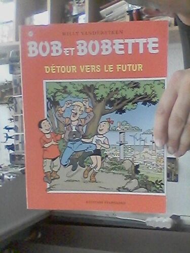 Bob Et Bobette 270 Detour Vers Le Futur Vandersteen Standaard